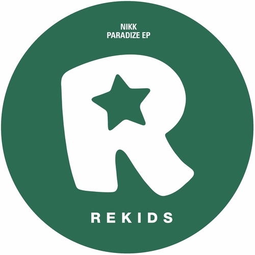 Nikk - Paradize EP [REKIDS194]